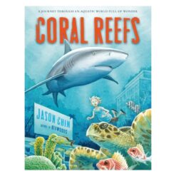 Coral Reefs Book by Jason Chin